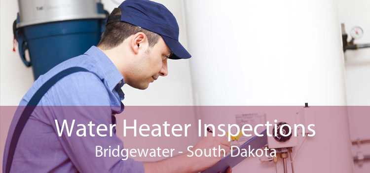 Water Heater Inspections Bridgewater - South Dakota