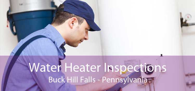 Water Heater Inspections Buck Hill Falls - Pennsylvania