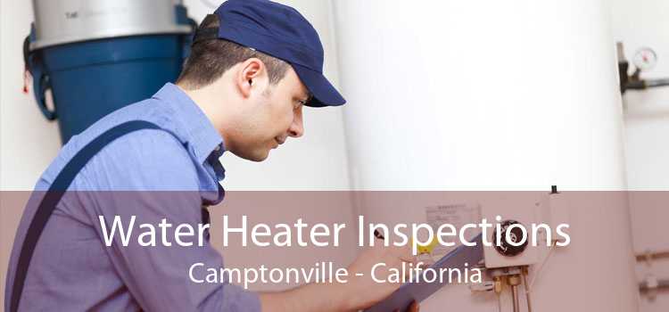 Water Heater Inspections Camptonville - California