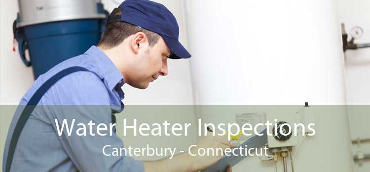 Water Heater Inspections Canterbury - Connecticut