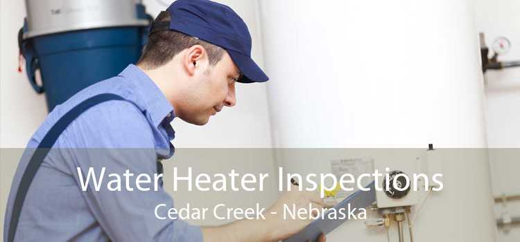Water Heater Inspections Cedar Creek - Nebraska