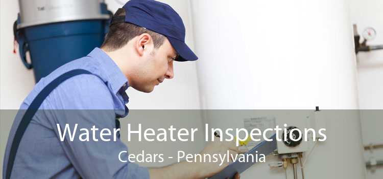 Water Heater Inspections Cedars - Pennsylvania