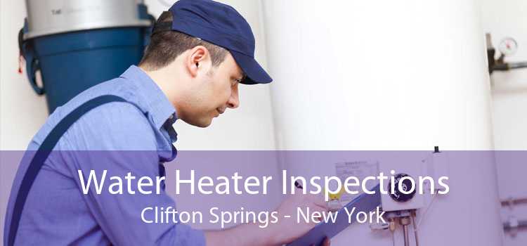Water Heater Inspections Clifton Springs - New York