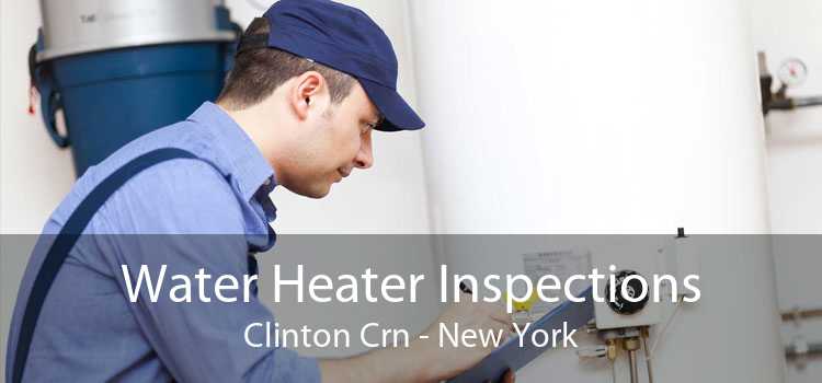 Water Heater Inspections Clinton Crn - New York