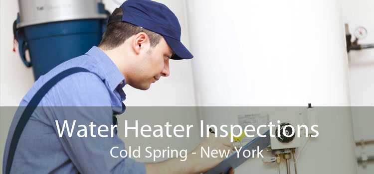 Water Heater Inspections Cold Spring - New York