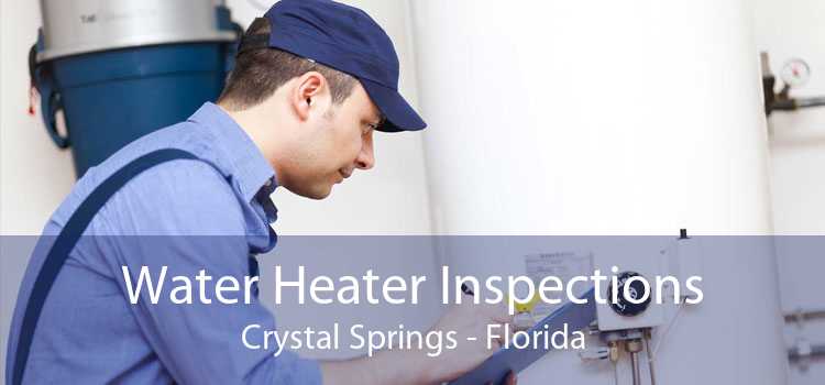 Water Heater Inspections Crystal Springs - Florida