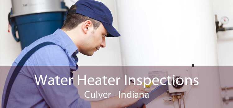 Water Heater Inspections Culver - Indiana