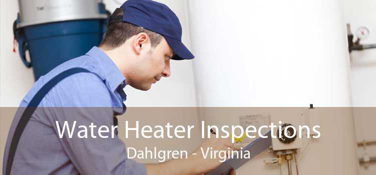 Water Heater Inspections Dahlgren - Virginia
