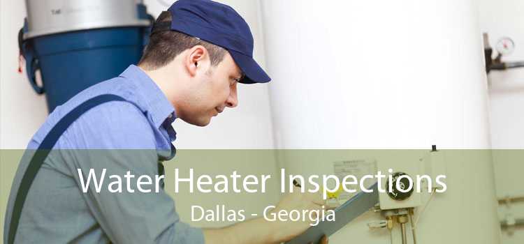 Water Heater Inspections Dallas - Georgia