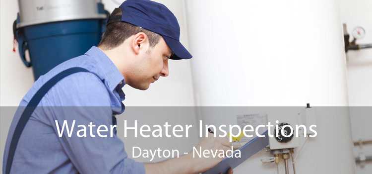 Water Heater Inspections Dayton - Nevada