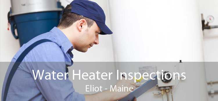 Water Heater Inspections Eliot - Maine