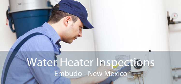 Water Heater Inspections Embudo - New Mexico