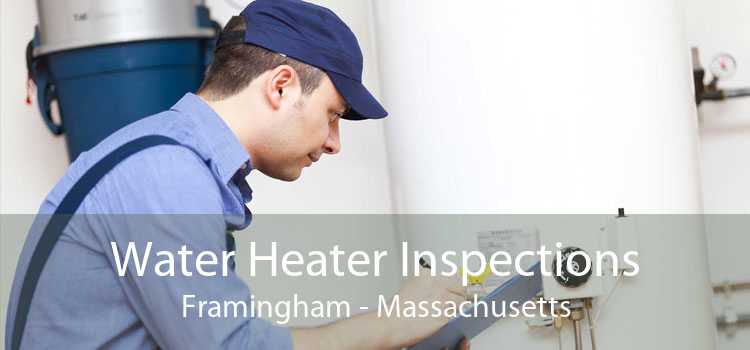 Water Heater Inspections Framingham - Massachusetts