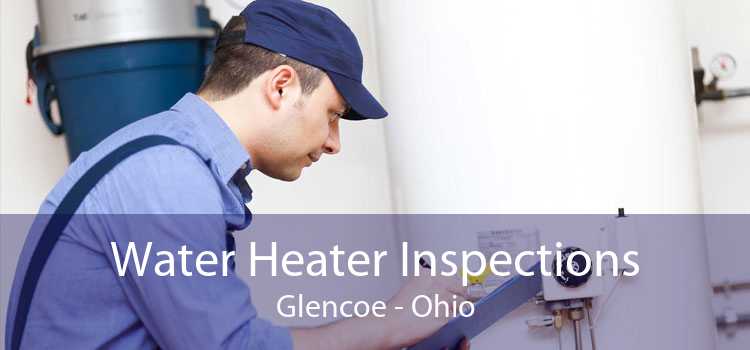Water Heater Inspections Glencoe - Ohio