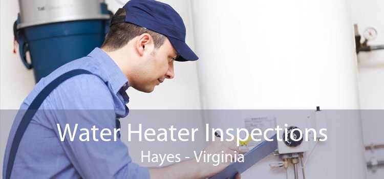 Water Heater Inspections Hayes - Virginia