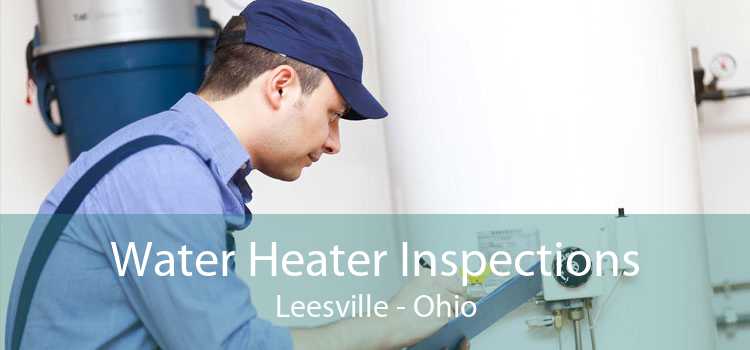 Water Heater Inspections Leesville - Ohio