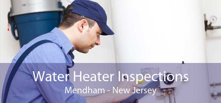 Water Heater Inspections Mendham - New Jersey