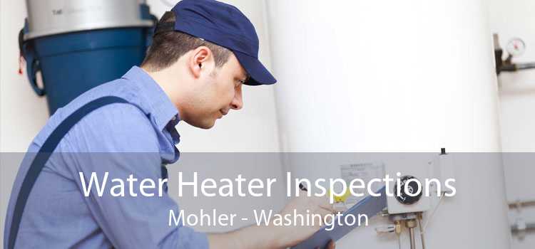 Water Heater Inspections Mohler - Washington
