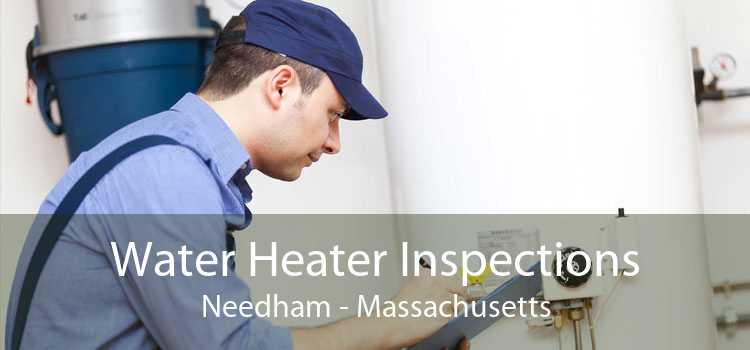 Water Heater Inspections Needham - Massachusetts