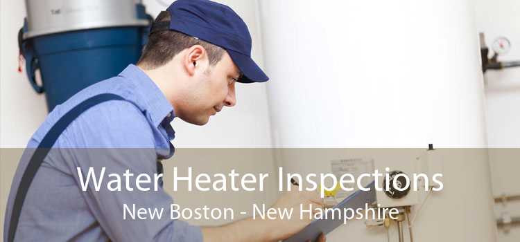 Water Heater Inspections New Boston - New Hampshire