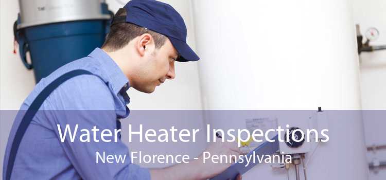 Water Heater Inspections New Florence - Pennsylvania