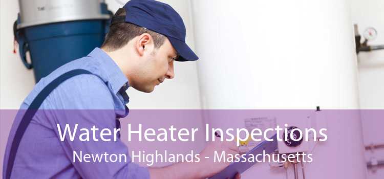 Water Heater Inspections Newton Highlands - Massachusetts