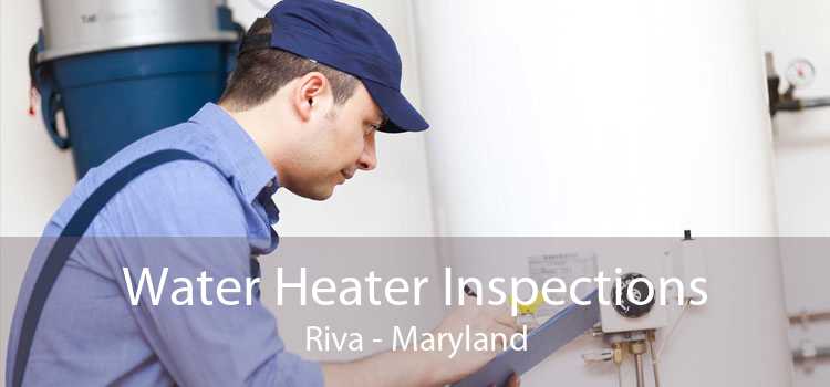 Water Heater Inspections Riva - Maryland