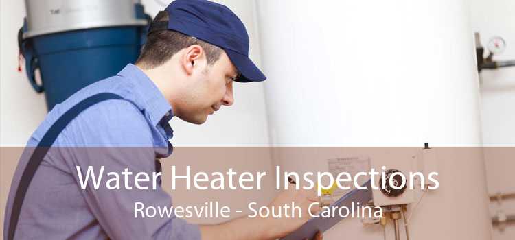 Water Heater Inspections Rowesville - South Carolina