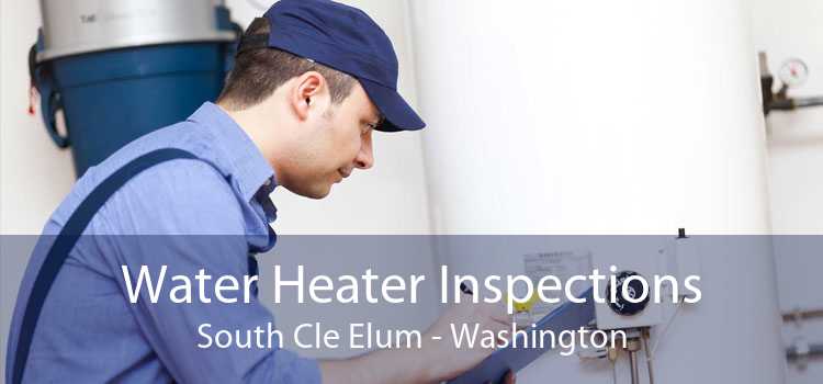 Water Heater Inspections South Cle Elum - Washington