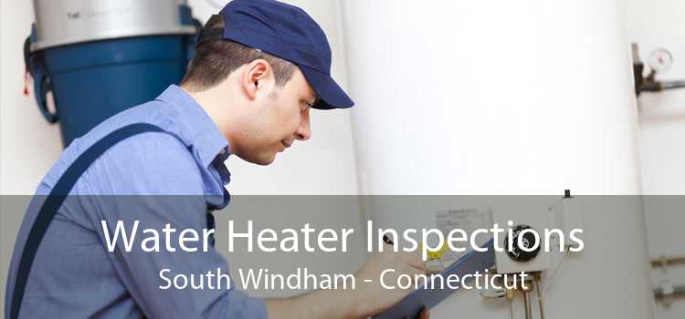 Water Heater Inspections South Windham - Connecticut