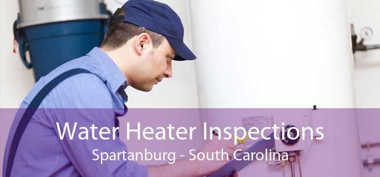 Water Heater Inspections Spartanburg - South Carolina