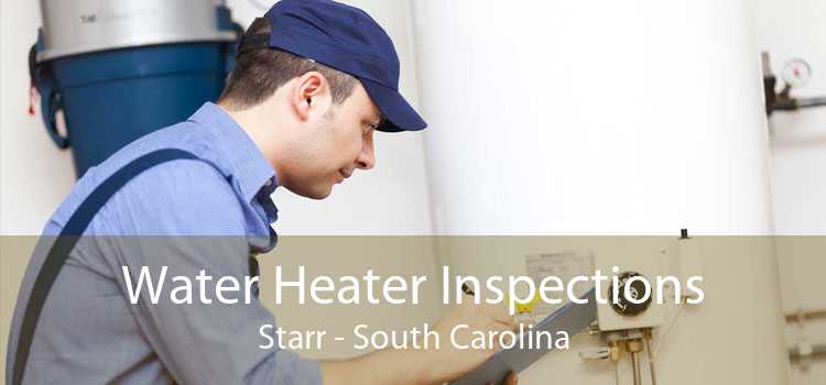 Water Heater Inspections Starr - South Carolina