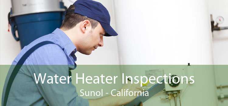Water Heater Inspections Sunol - California