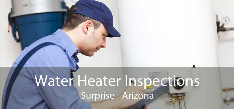 Water Heater Inspections Surprise - Arizona
