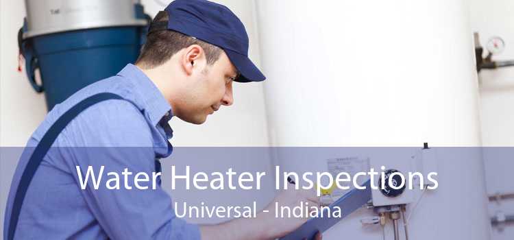 Water Heater Inspections Universal - Indiana