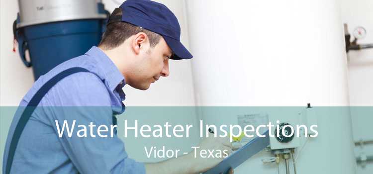 Water Heater Inspections Vidor - Texas