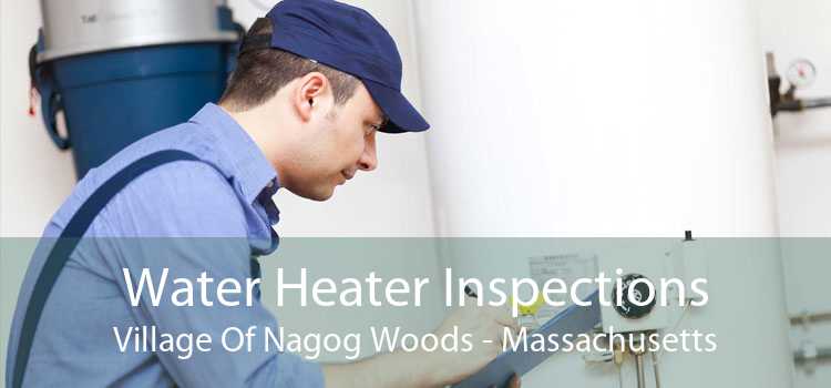 Water Heater Inspections Village Of Nagog Woods - Massachusetts