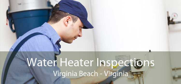 Water Heater Inspections Virginia Beach - Virginia