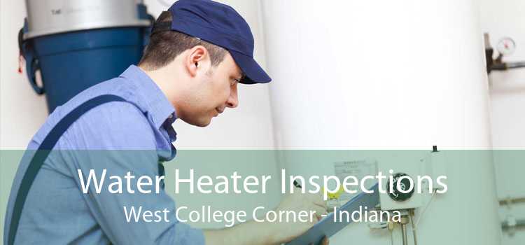 Water Heater Inspections West College Corner - Indiana