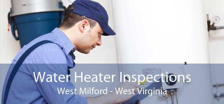 Water Heater Inspections West Milford - West Virginia