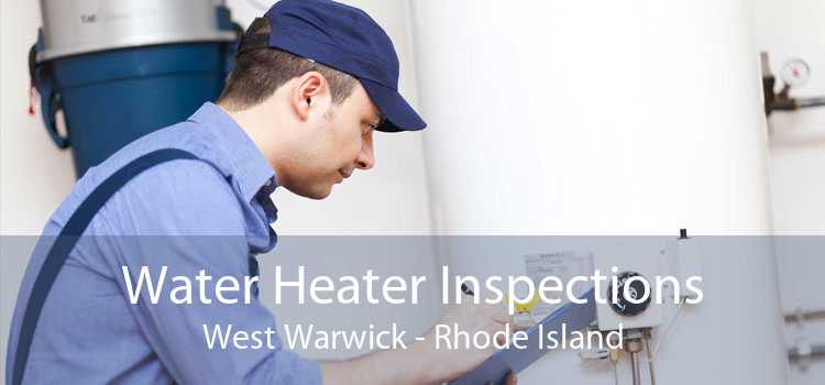 Water Heater Inspections West Warwick - Rhode Island