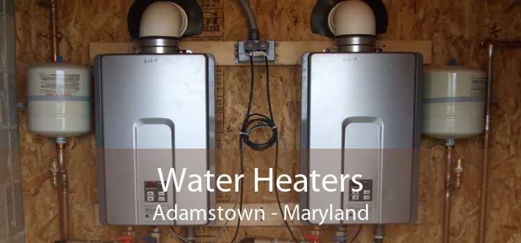 Water Heaters Adamstown - Maryland