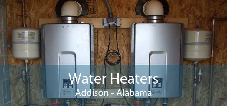 Water Heaters Addison - Alabama