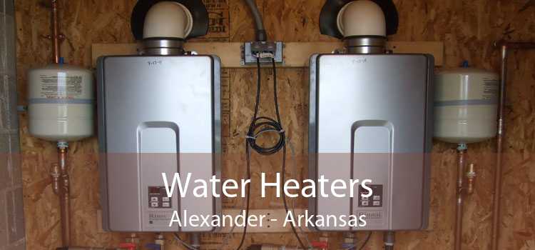 Water Heaters Alexander - Arkansas