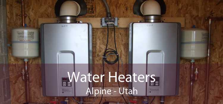 Water Heaters Alpine - Utah