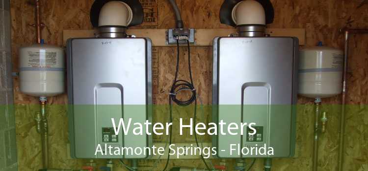 Water Heaters Altamonte Springs - Florida