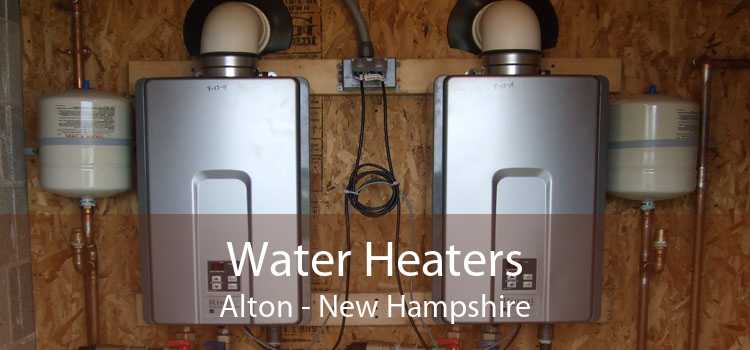 Water Heaters Alton - New Hampshire