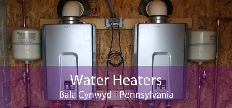 Water Heaters Bala Cynwyd - Pennsylvania