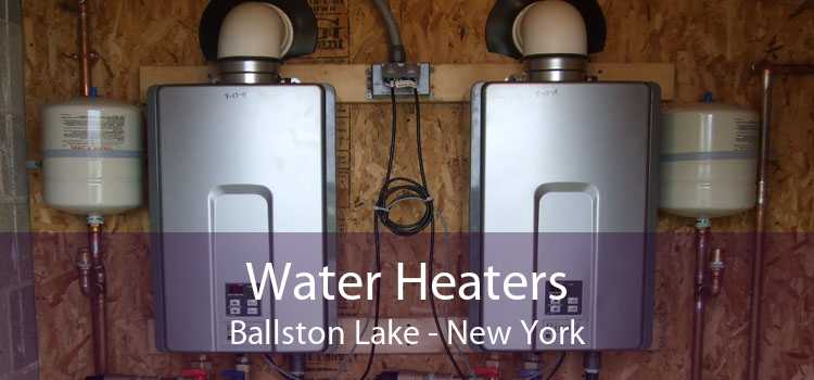 Water Heaters Ballston Lake - New York