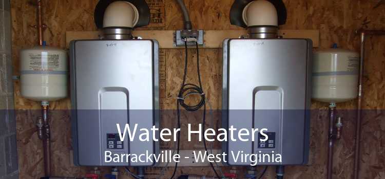 Water Heaters Barrackville - West Virginia